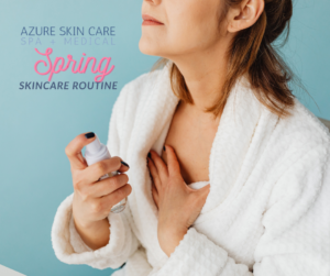 spring skincare routine